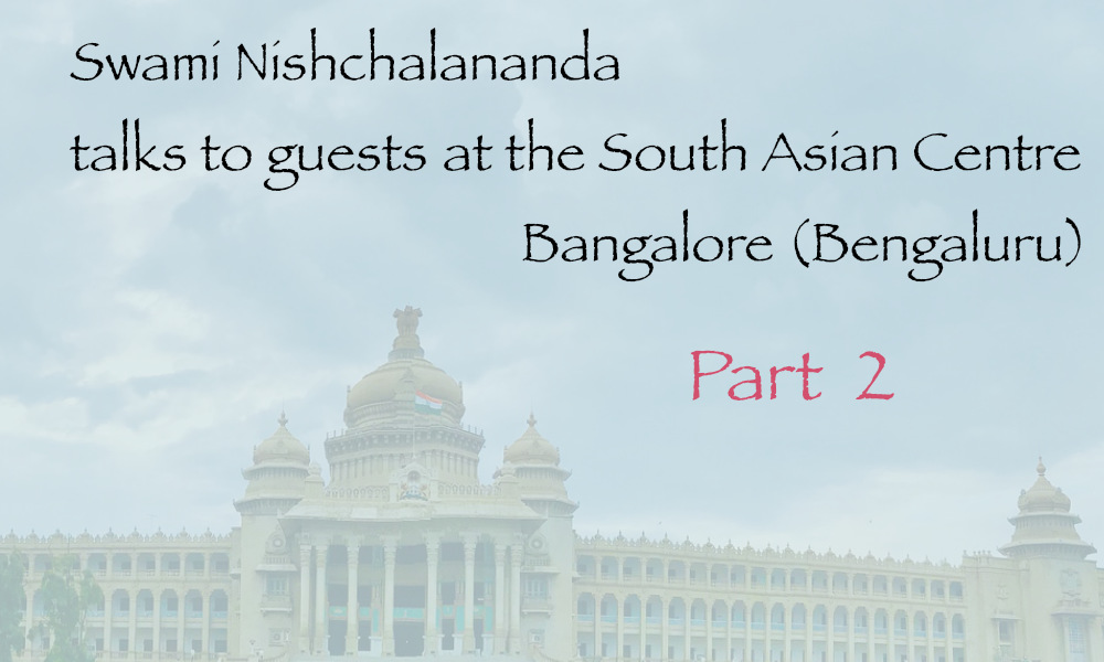 South Asia Centre, Bengaluru (Bangalore) Part&nbsp;Two