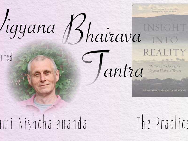 Vigyana Bhairava Tantra – The&nbsp;Practices