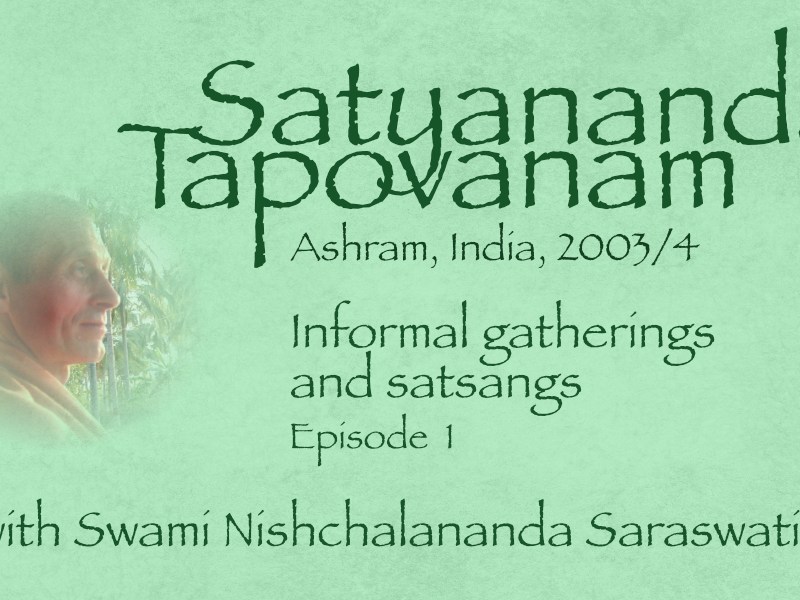 Satsangs from India, episode&nbsp;1